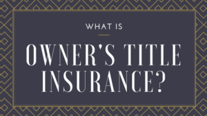 Owner's Title Insurance